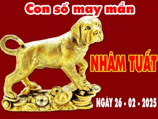 Con số may mắn tuổi Nhâm Tuất ngày 26/2/2025 thứ 4 hôm nay