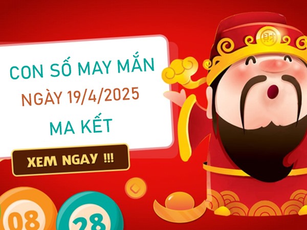 Khai vận khi sở hữu số hưng thịnh cung Ma Kết 19/4/2025
