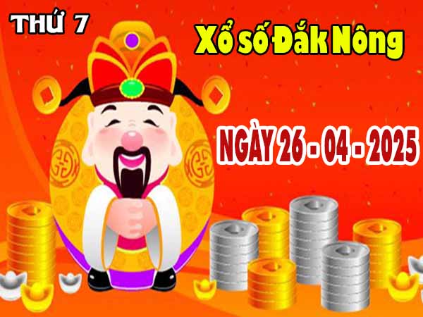 Chốt cặp lô đẹp dự đoán phân tích XS Đắk Nông ngày 26/4/2025