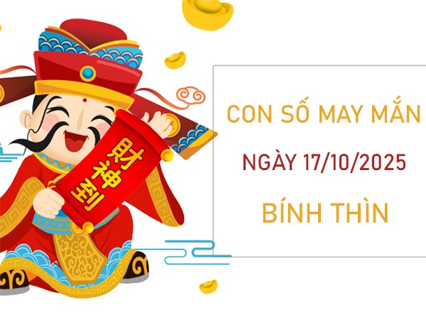 Tử vi tuổi Bính Thìn 17/10/2025 khai phá số bí ẩn