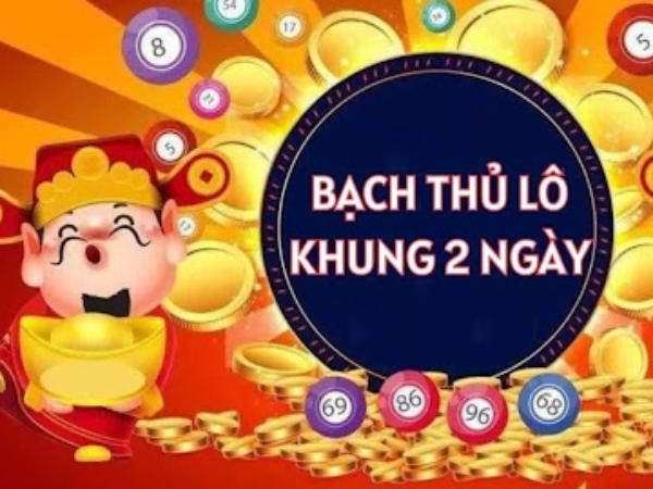 Bạch thủ lô khung 2 ngày là gì?