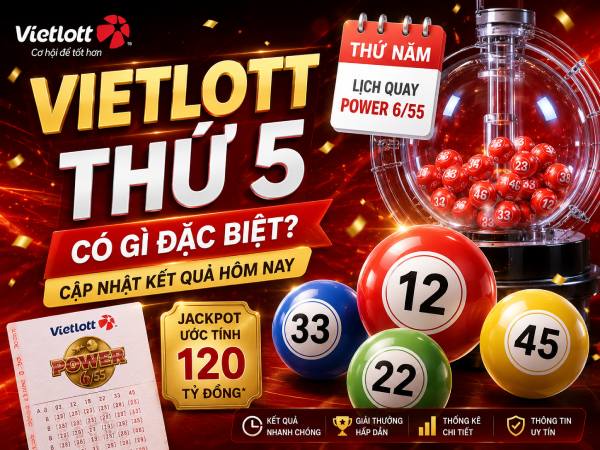 Vietlott thứ 5 có những kỳ quay nào?